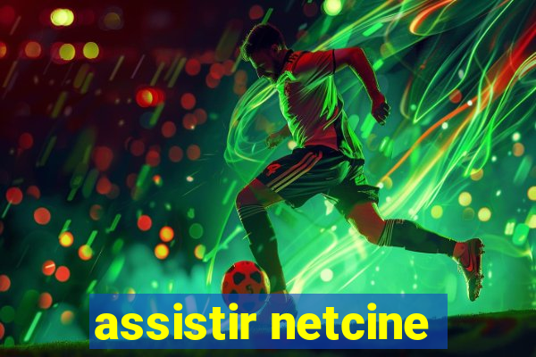 assistir netcine